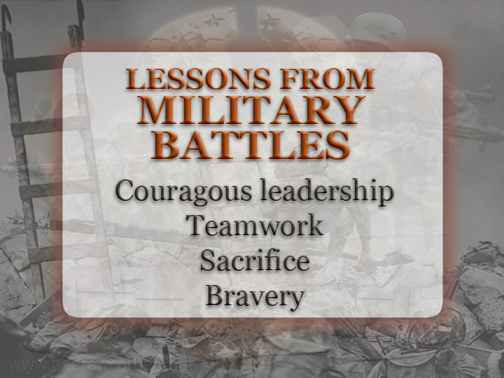 Lessons from military battles