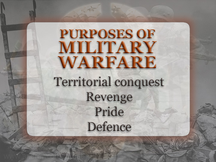 Purposes of military warfare