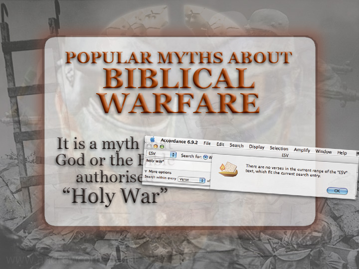 The Bible does not teach HOLY WAR