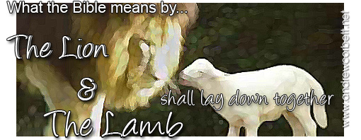 The Lion and the Lamb shall lay down together